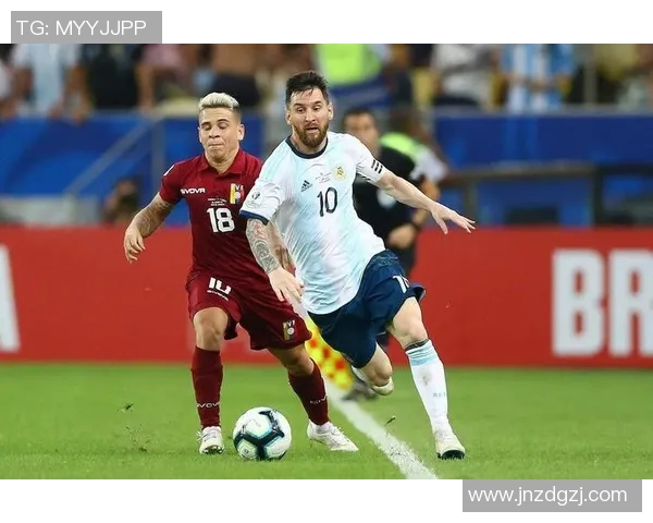 阿根廷与委内瑞拉对决前瞻分析及比赛看点全面解析